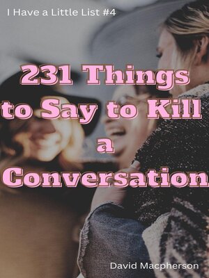 cover image of 231 Things to Say to Killa Conversation